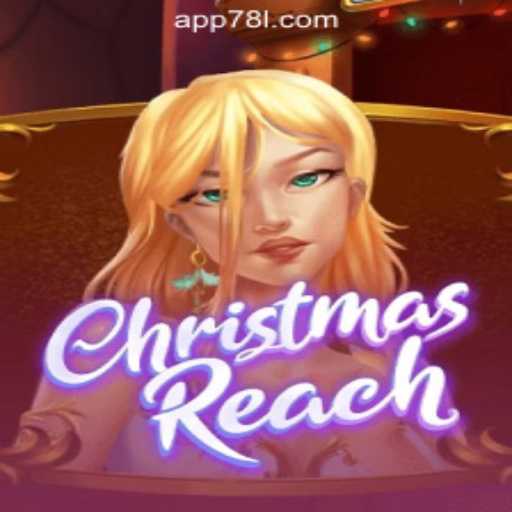 Discover the Exciting World of ChristmasReach